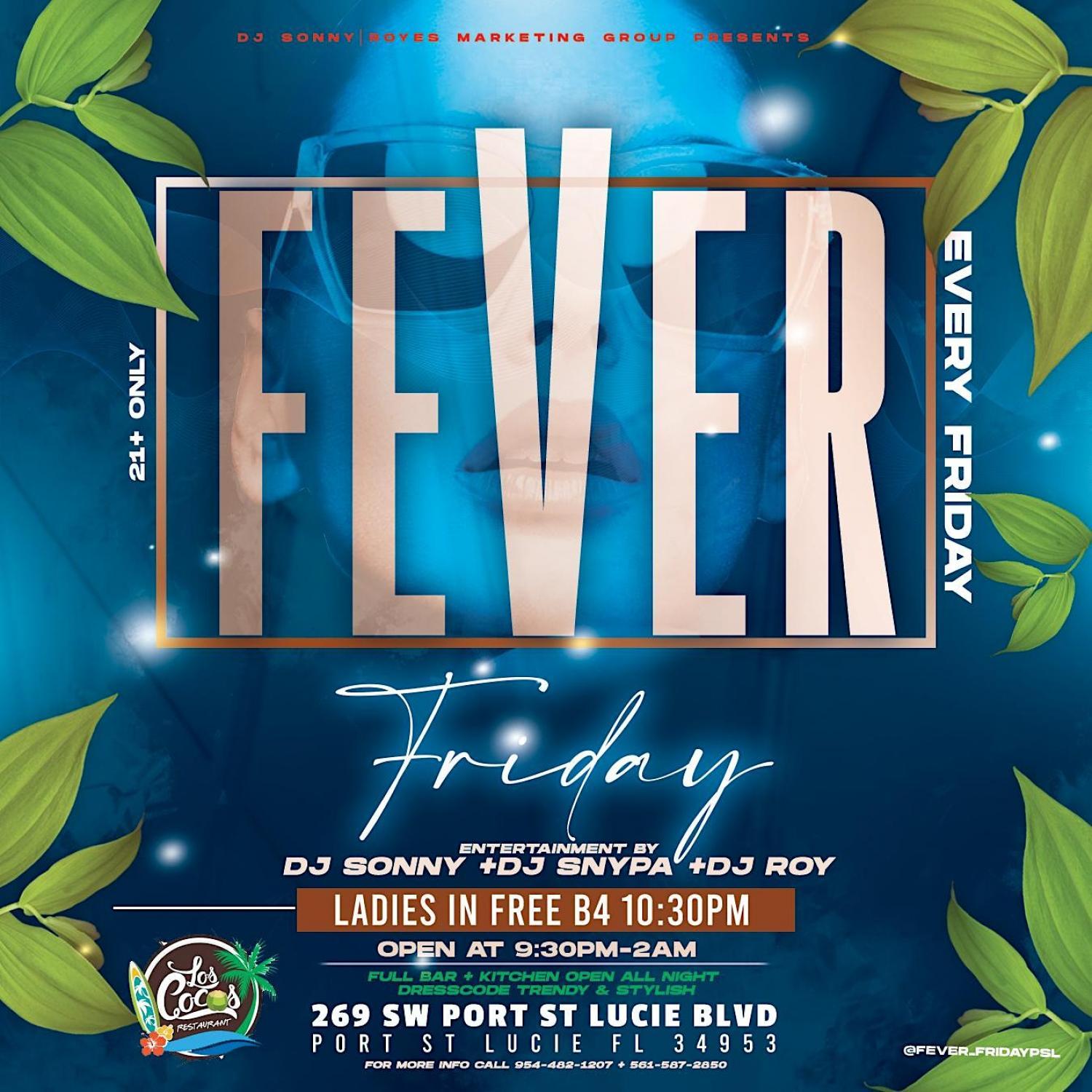 FEVER FRIDAYS
Fri Dec 30, 9:30 PM - Sat Dec 31, 12:30 AM
in 71 days