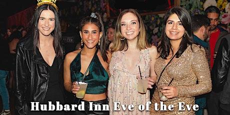 Eve of the Eve at Hubbard Inn  - Includes Express Entry & 2 Drinks!