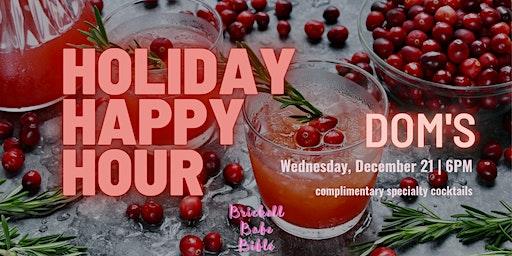 Brickell Babe Bible Holiday Happy Hour at DOM'S