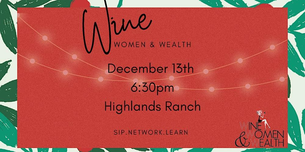 Wine, Women & Wealth Highlands Ranch