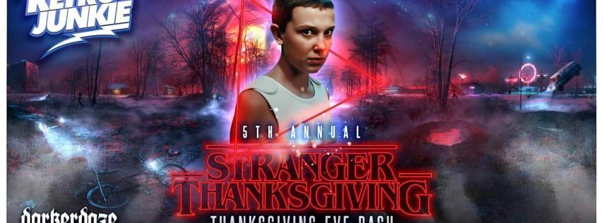 5th annual stranger thanksgiving! Thanksgiving eve bash @ retro junkie!