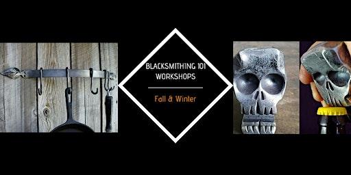 Blacksmithing 101 (6 Hours)