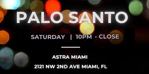 Palosanto at ASTRA Roof Top  Wynwood Friday