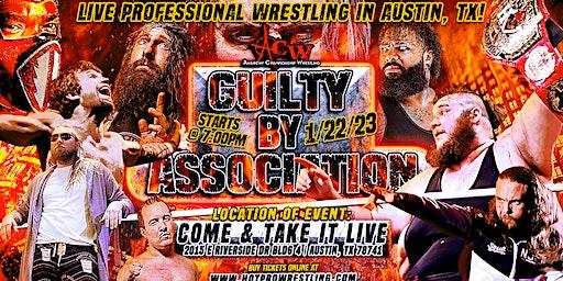 HOT Wrestling Presents: ACW Guilty By Association