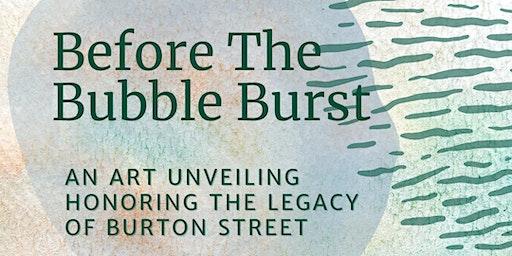 Before The Bubble Burst: Honoring the Legacy of Burton Street