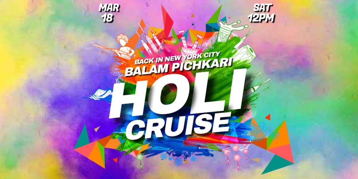 Holi in the City- Cruise Party- Balam Pichkari!