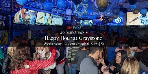 20 Somethings Graystone Happy Hour