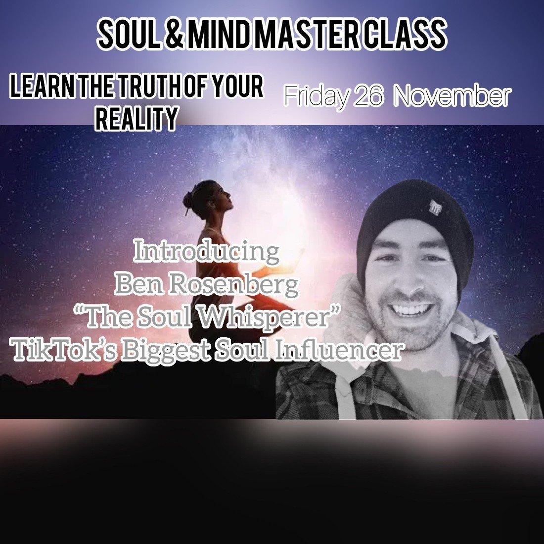 Soul &amp; Mind - Change Your Life Now!! (2 Hour Master Class)