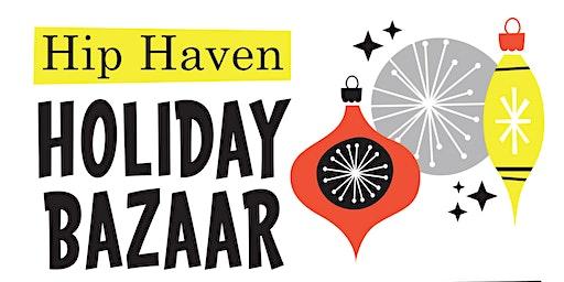 Hip Haven Holiday Bazaar