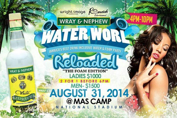 WRAY & NEPHEW WATER WORL "RELOADED"