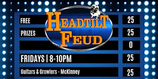 Headtilt Feud at Guitars & Growlers - McKinney