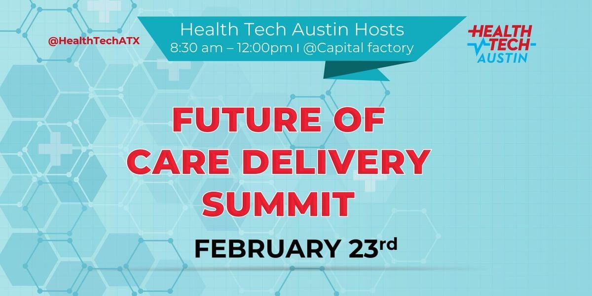 Future of Care Delivery Summit