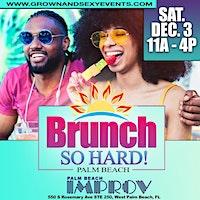 BRUNCH SO HARD | PALM BEACH