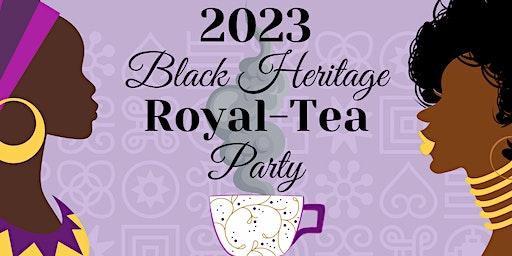 2023 Black Heritage Royal Tea Party