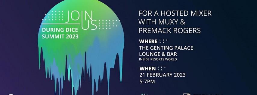 Muxy & Premack Rogers DICE Summit 2023 Mixer