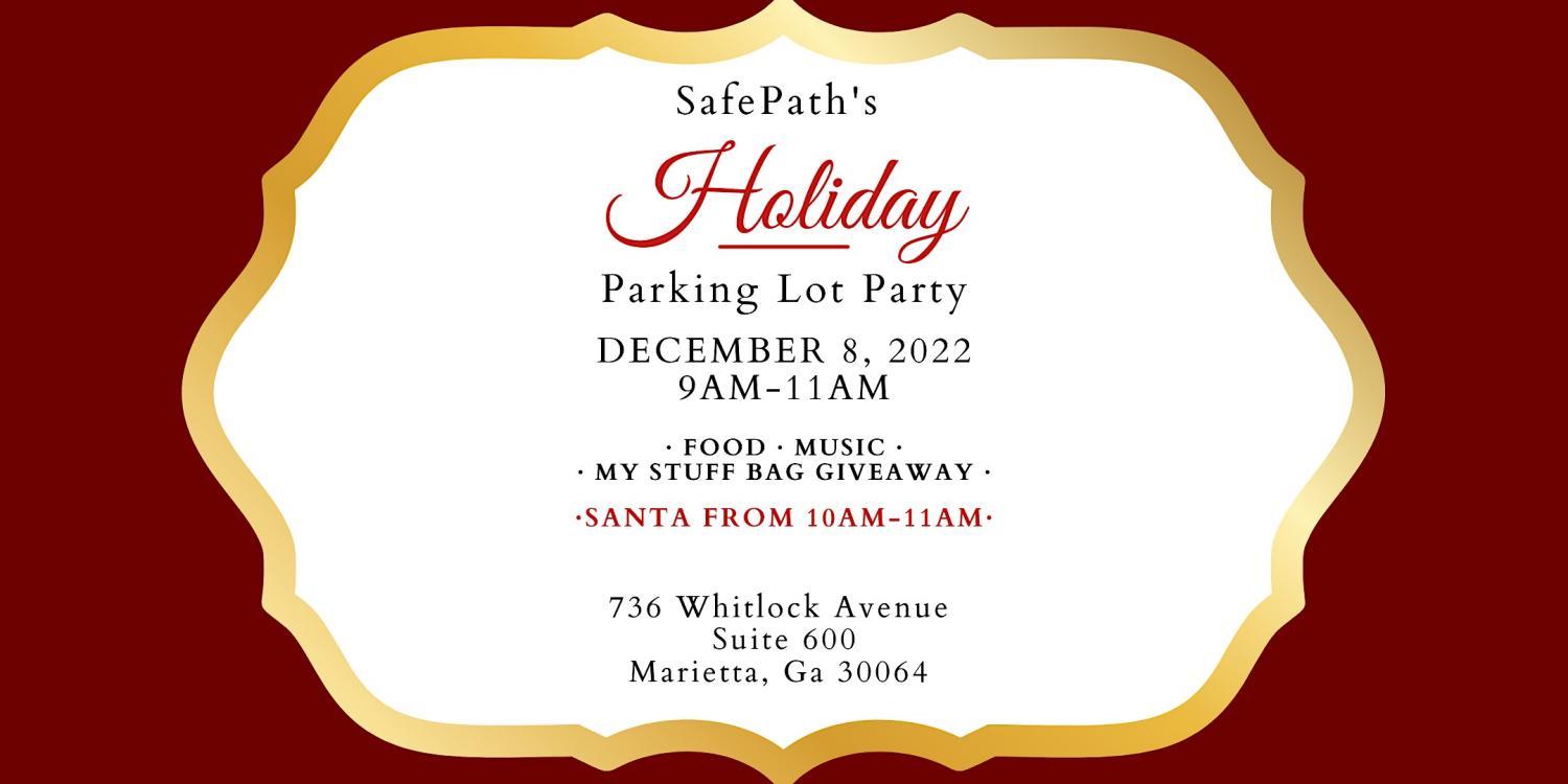 SafePath's Holiday Parking Lot Party
Fri Dec 9, 9:00 AM - Fri Dec 9, 11:00 AM
in 34 days