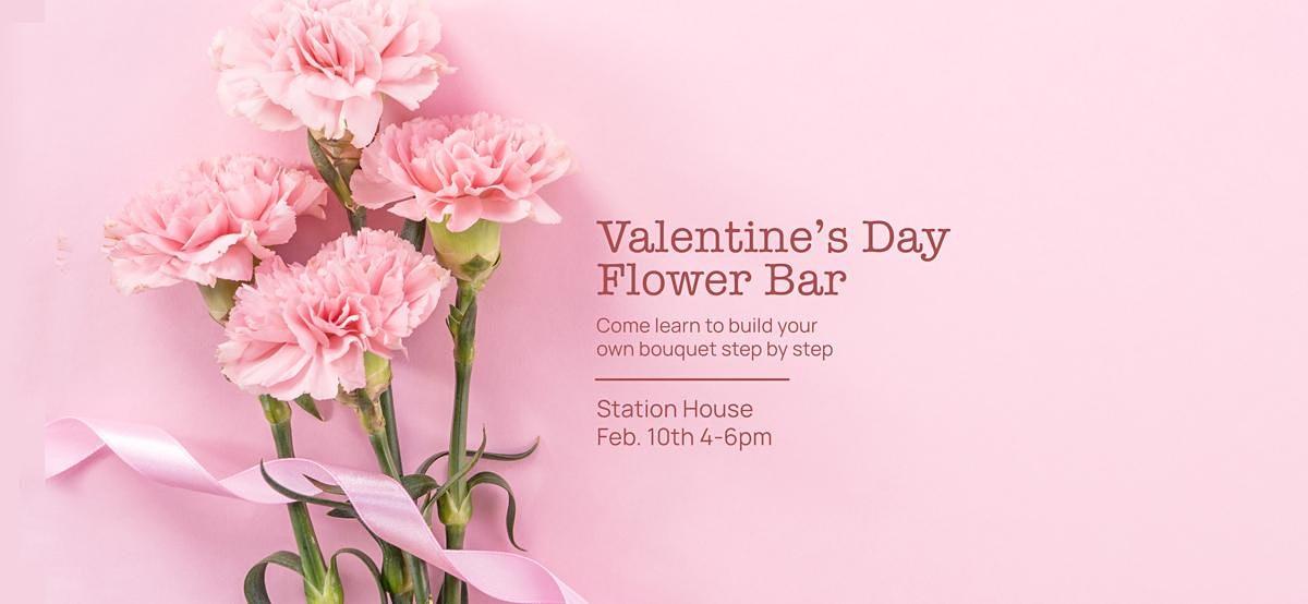 Valentine's Day Flower Bar and Happy Hour