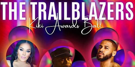 The Trailblazers Kiki Awards Ball