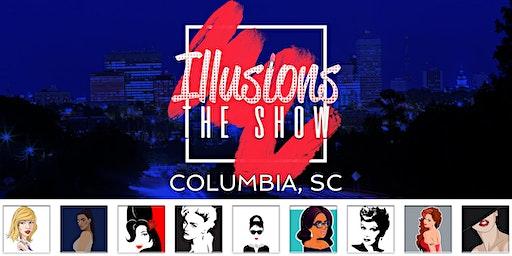 Illusions The Drag Queen Show Columbia, SC - Drag Queen Show - Columbia, SC
