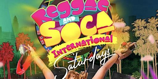 Reggae & Soca Int'l Saturdays