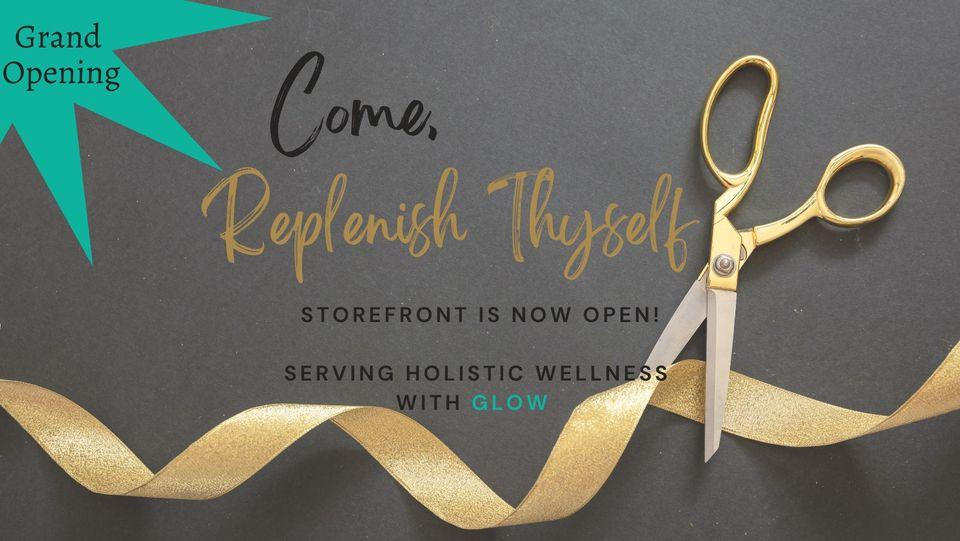 Replenish Thyself Grand Opening