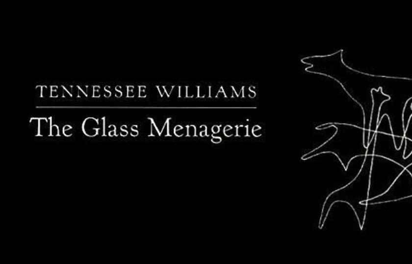 The Glass Menagerie