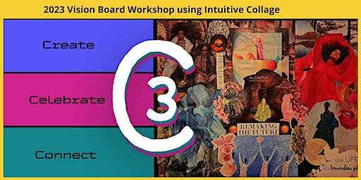 C3: Vision Board Workshop using Intuitive Collage