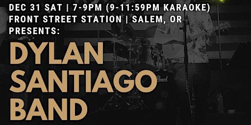 NYE Party at Front Street Station with Dylan Santiago Band and Karaoke