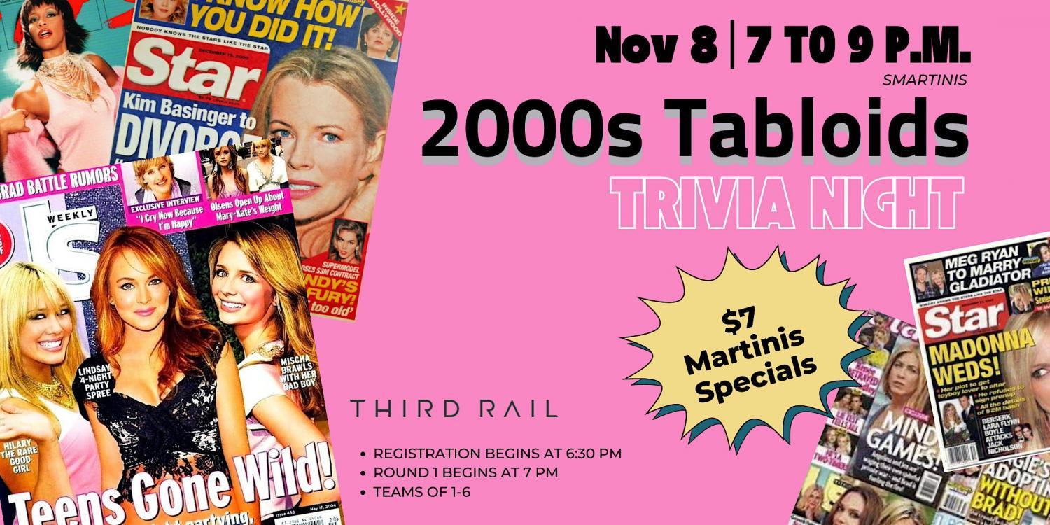 2000s Tabloids Trivia Night in Third Rail
Tue Nov 8, 7:00 PM - Tue Nov 8, 9:00 PM
in 19 days