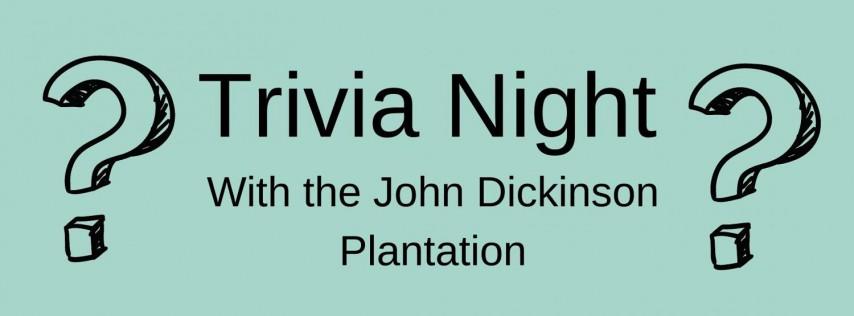 Trivia Night With The John Dickinson Plantation