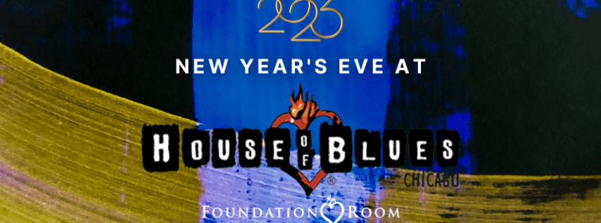 Chicago Social NYE Party 2023 at House of Blues Foundation Room