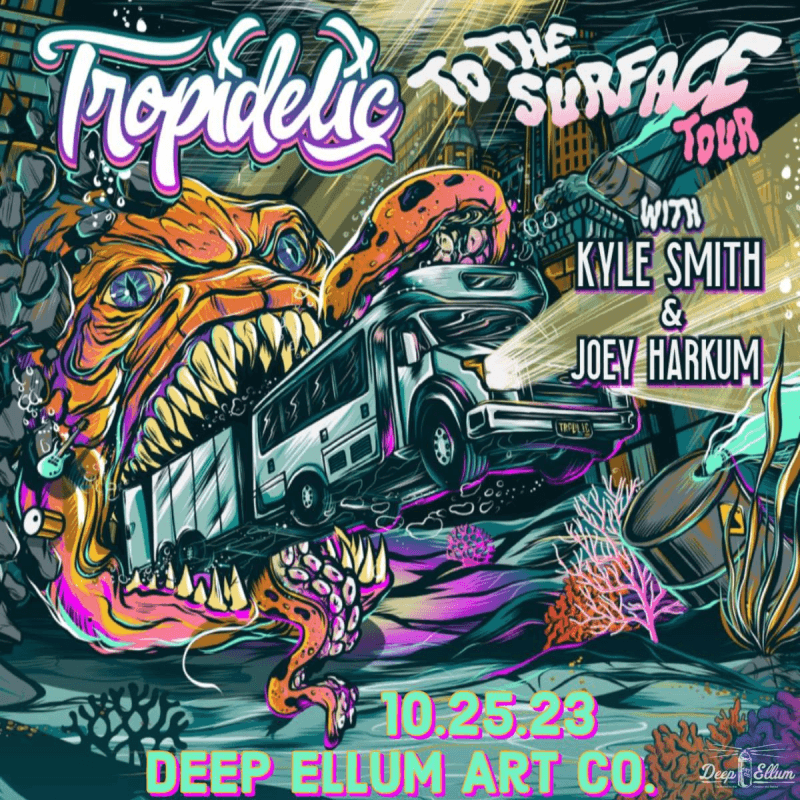 Tropidelic with Kyle Smith & Joey Harkum