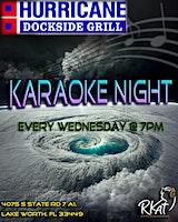 Karaoke Wednesdays @ Lake Worth - Hurricane Dockside Grill