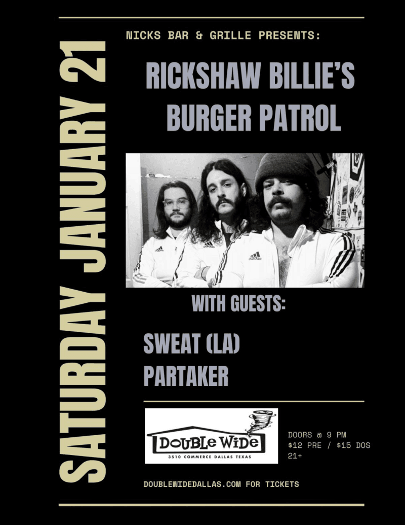 Rickshaw Billie’s Burger Patrol / Sweat (LA) / Partaker