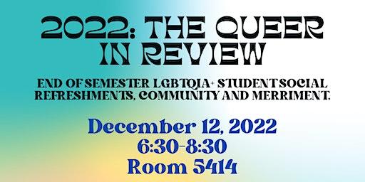 2022: The Queer in Review