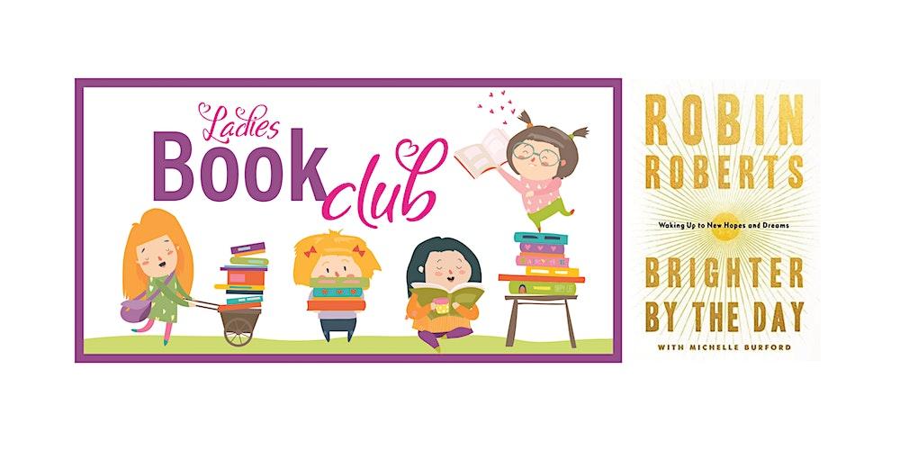 "Brighter by the Day" by  Robin Roberts...Book Club!