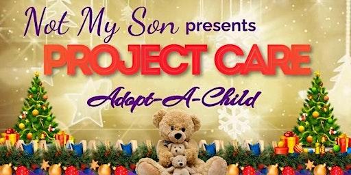 Not My Son Presents: Project Care