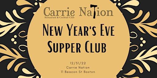 Carrie Nation New Year’s Eve Supper Club