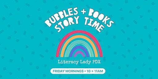 Bubbles + Books with Literacy Lady PDX