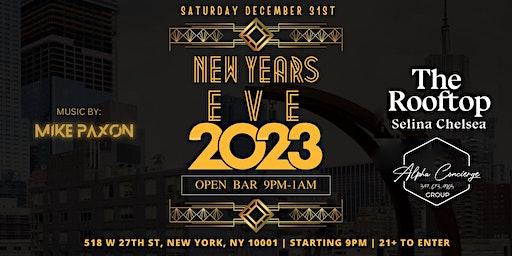 NYE 2023 @ SELINA ROOFTOP CHELSEA! 4 HOUR OPEN BAR