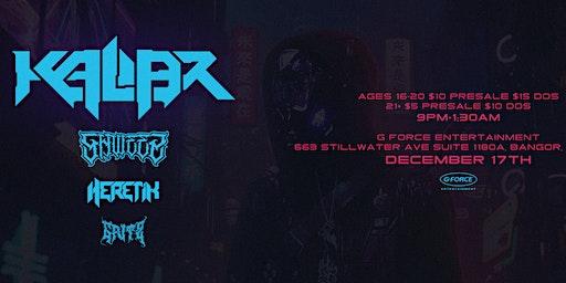 Kalibr , SHWEEZ, Heretic, and Gritz for a night of dubstep