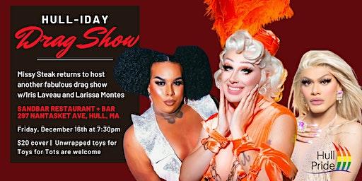 Hull-iday DRAG SHOW