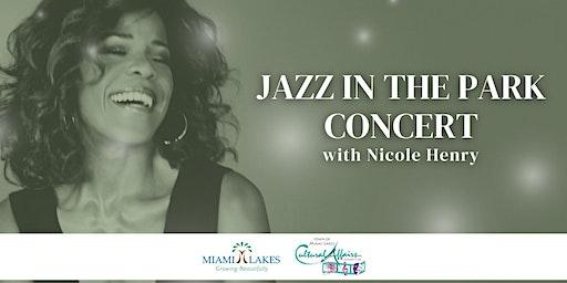 Jazz in the Park Concert with Nicole Henry