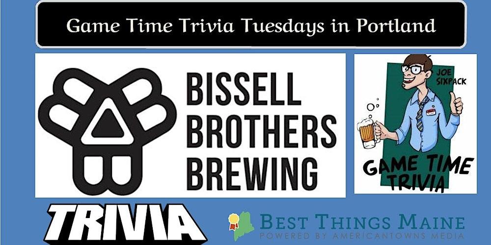 Game Time Trivia Tuesdays at Bissell Brothers Brewing