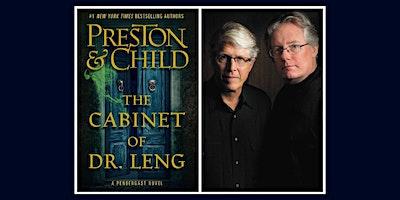 Authors Douglas Preston and Lincoln Child "The Cabinet of Dr. Leng"