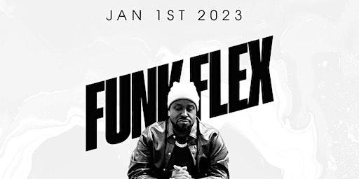 NEW YEAR'S DAY w/FUNK FLEX - FIRST SUNDAY 2023