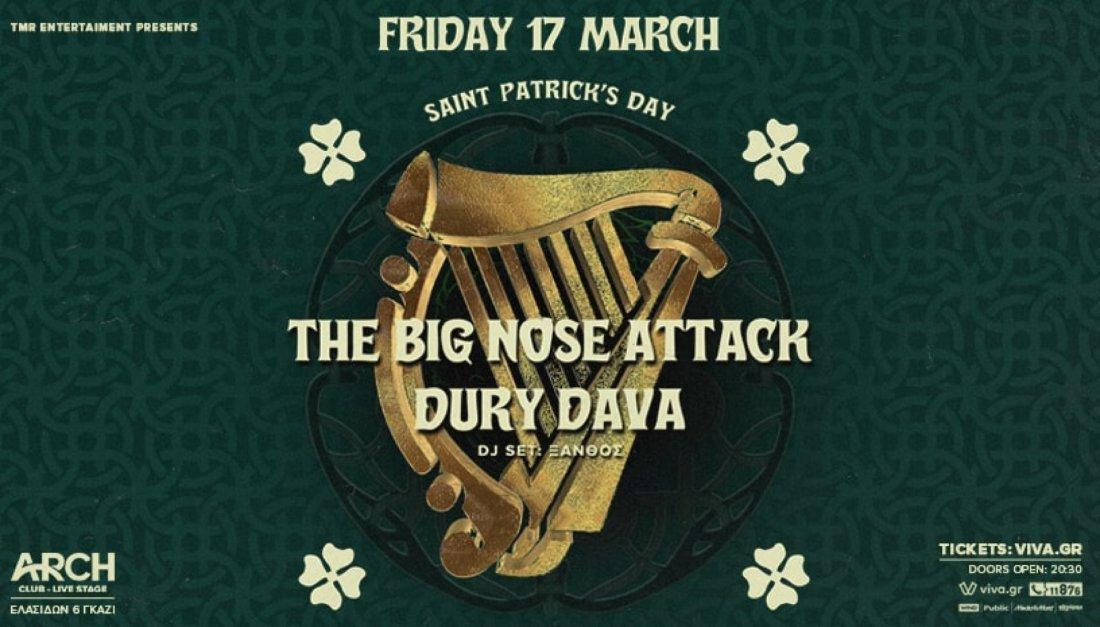 SAINT PATRICK'S DAY LIVE WITH THE BIG NOSE ATTACK &amp; DURY DAVA