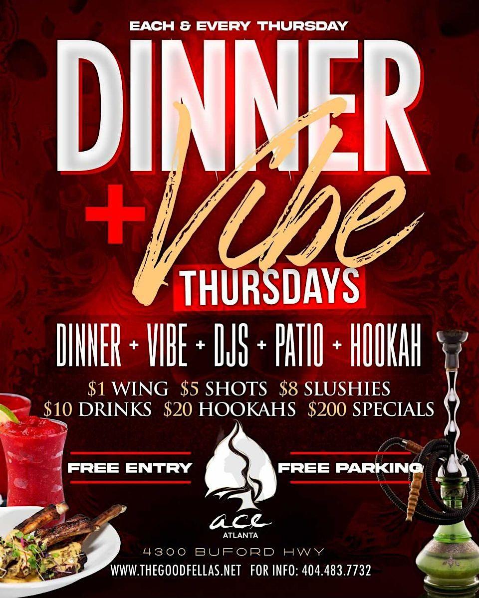 DINNER + VIBE THURSDAYS @ ACE ATLANTA!