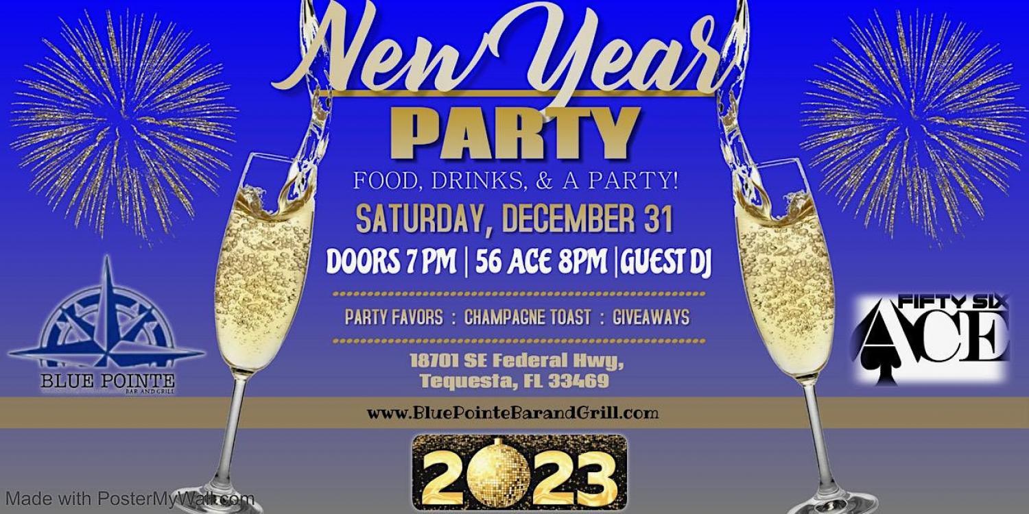 New Year's Eve Party with 56 ACE at Blue Pointe Bar & Grill
Sat Dec 31, 7:00 PM - Sun Jan 1, 1:00 AM
in 73 days