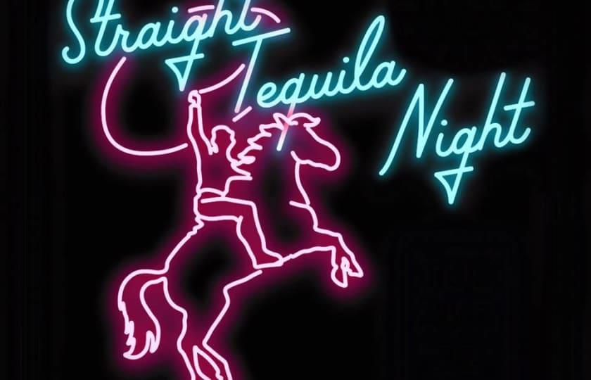 Straight Tequila Night